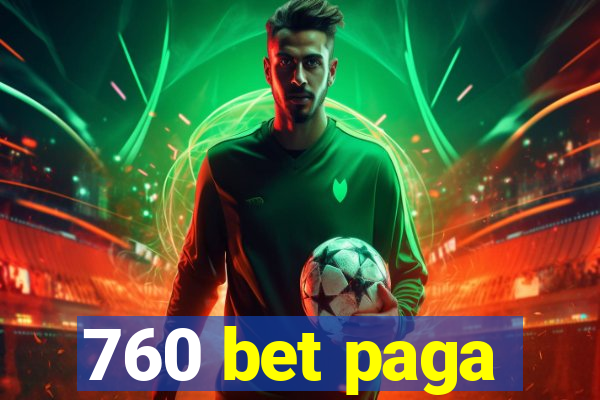760 bet paga